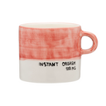 Ceramic 'Instant Orgasm' Mug