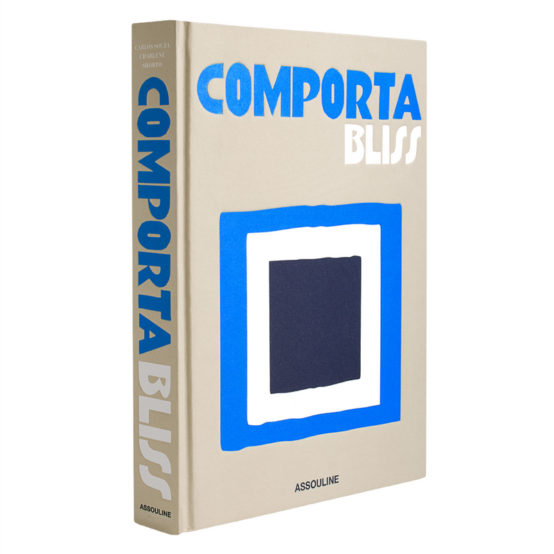 ‘Comporta Bliss' Book | Carlos Souza, Charlene Shorto