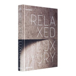 'Relaxed Luxury' Book | Chad Dorsey