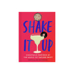 ‘Shake It Up: Cocktails Inspired by Taylor Swift' Book