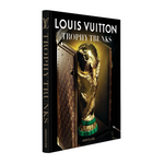 'Louis Vuitton: Trophy Trunks' Book | Olivier Margot